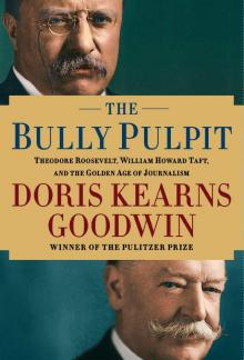 The Bully Pulpit The Bully Pulpit