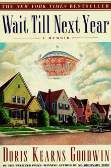 Wait Till Next Year: A Memoir Wait Till Next Year: A Memoir