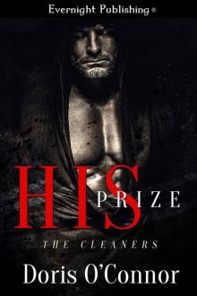 His Prize (The Cleaners Book 1) His Prize (The Cleaners Book 1)