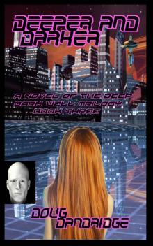Deeper and Darker (Deep Dark Well Book 3)