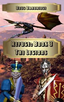 Refuge: Book 3: The Legions