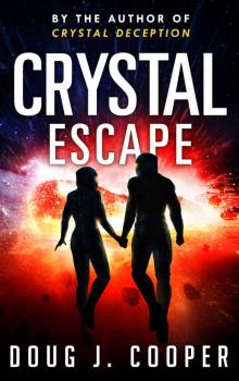 Crystal Escape (Crystal Series Book 4)