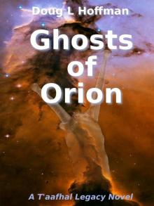 T'aafhal Legacy 1: Ghosts of Orion