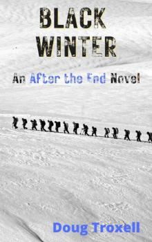 Black Winter: a Post-Apocalyptic Adventure (After the End)
