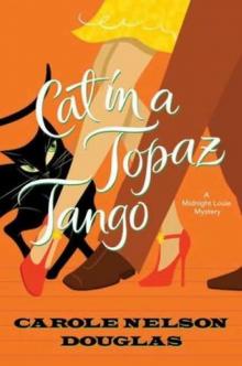 Cat in a Topaz Tango: A Midnight Louie Mystery (Midnight Louie Mysteries)