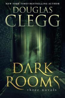 Dark Rooms: Three Novels