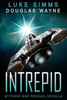 Intrepid (The Mythrar War Book 0)