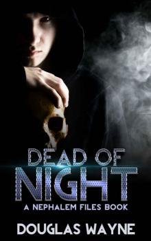 Dead of Night: The Nephalem Files (Book 3)