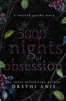 5000 Nights of Obsession: A Twisted Gatsby Story