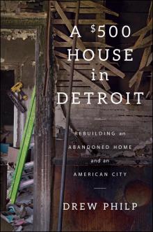 A $500 House in Detroit