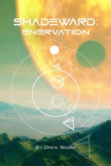 Enervation (Shadeward Book 3) Enervation (Shadeward Book 3)