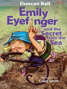 Emily Eyefinger and the Secret from the Sea Emily Eyefinger and the Secret from the Sea