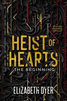 HEIST OF HEARTS: The Beginning
