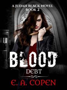 Blood Debt (Judah Black Novels Book 2) Blood Debt (Judah Black Novels Book 2)