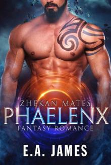 PHAELENX: Fantasy Romance (Zhekan Mates Book 3)