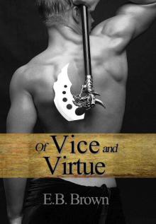 Of Vice and Virtue (Time Walkers) Of Vice and Virtue (Time Walkers)