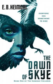 The Dawn of Skye (The Someday Children Book 1)
