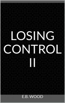 Losing Control II