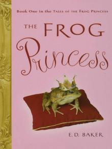 The Frog Princess The Frog Princess