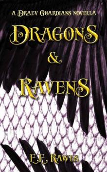 Dragons & Ravens: (A Draev Guardians novella) Dragons & Ravens: (A Draev Guardians novella)