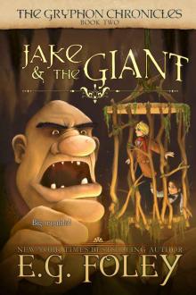 Jake & The Giant (The Gryphon Chronicles, Book 2) Jake & The Giant (The Gryphon Chronicles, Book 2)