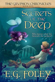Secrets of the Deep (The Gryphon Chronicles, Book 5) Secrets of the Deep (The Gryphon Chronicles, Book 5)