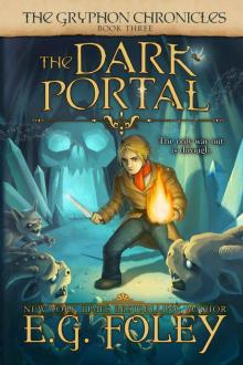 The Dark Portal (The Gryphon Chronicles, Book 3) The Dark Portal (The Gryphon Chronicles, Book 3)