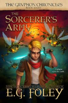 The Sorcerer’s Army (The Gryphon Chronicles, Book 8) The Sorcerer’s Army (The Gryphon Chronicles, Book 8)