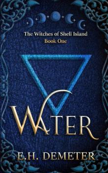Water: The Witches of Shell Island: Book One