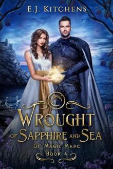 Wrought of Sapphire and Sea Wrought of Sapphire and Sea