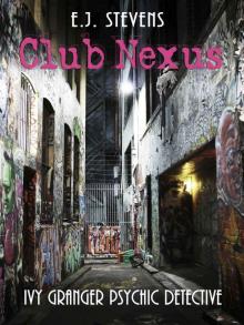 Club Nexus (Ivy Granger, Psychic Detective) Club Nexus (Ivy Granger, Psychic Detective)