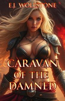 Caravan of the Damned: A Fantasy LitRPG Tale