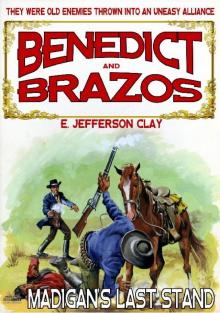 Benedict and Brazos 15 Benedict and Brazos 15