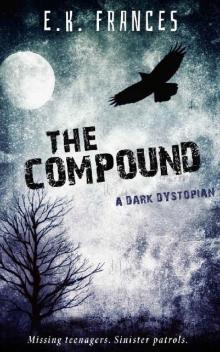 The Compound: YA Dark Dystopian