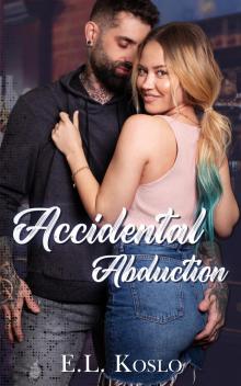 Accidental Abduction (Masked Men of Sage Springs Book 1)