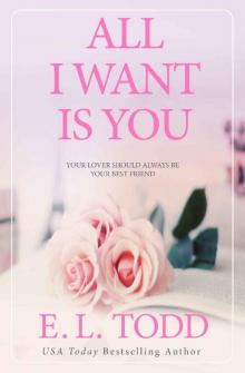 All I Want Is You (Forever and Ever Book 1) All I Want Is You (Forever and Ever Book 1)