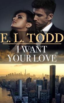 I Want Your Love I Want Your Love