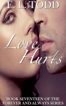 Love Hurts (Forever and Always #17) Love Hurts (Forever and Always #17)