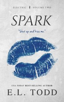 Spark (Electric Series #2) Spark (Electric Series #2)