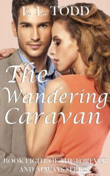 The Wandering Caravan (Forever and Always #8) The Wandering Caravan (Forever and Always #8)
