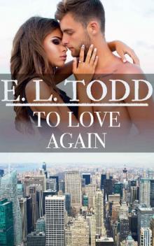 To Love Again To Love Again