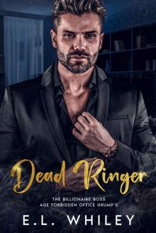 Dead Ringer: The Billionaire Boss Age Forbidden Office Grump's