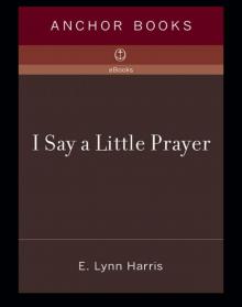 I Say a Little Prayer I Say a Little Prayer