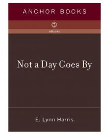 Not a Day Goes By Not a Day Goes By