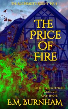 The Price of Fire