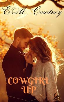 Cowgirl Up Cowgirl Up