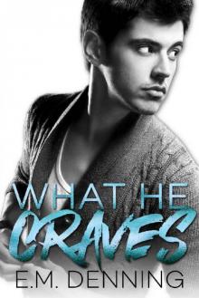 What He Craves