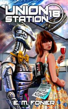 Empire Night on Union Station (EarthCent Ambassador Book 18) Empire Night on Union Station (EarthCent Ambassador Book 18)