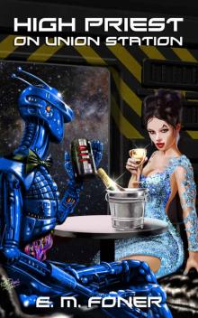 High Priest on Union Station (EarthCent Ambassador Book 3)