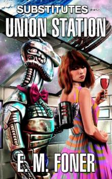Substitutes on Union Station (EarthCent Ambassador Book 21)
